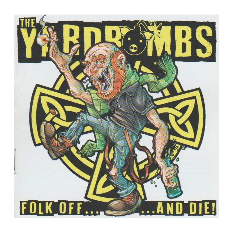 Yardbombs (The) - Folk Off... ...And Die!