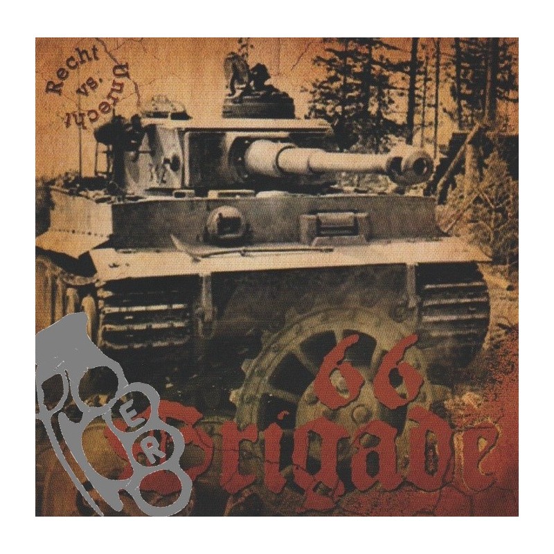 Brigade 66 - Recht Vs. Unrecht