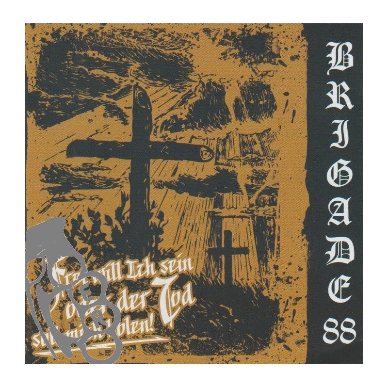Brigade XX - Frei Will Ich Sein Oder Der Tod Soll Mich Holen!
