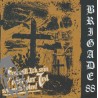 Brigade XX - Frei Will Ich Sein Oder Der Tod Soll Mich Holen!