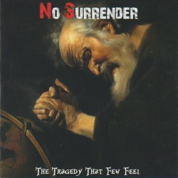 No Surrender - The Tragedy...