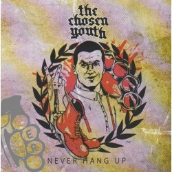 Chosen Youth The - Never Hang Up