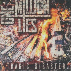 One Million Lies - Tragic Disaster