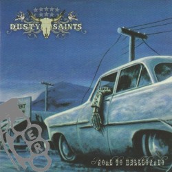 Dusty Saints - Road To Helldorado