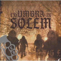 Ex Umbra In Solem - Lichtbringer