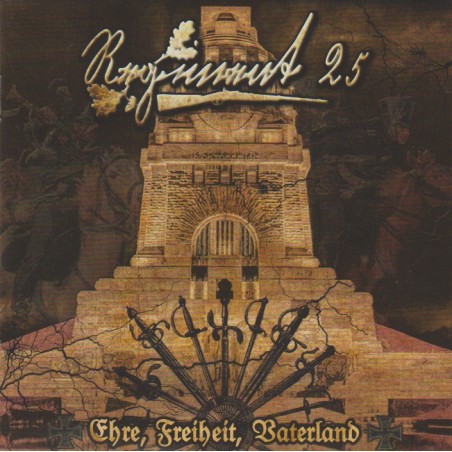 Regiment 25 - Ehre, Freiheit, Vaterland