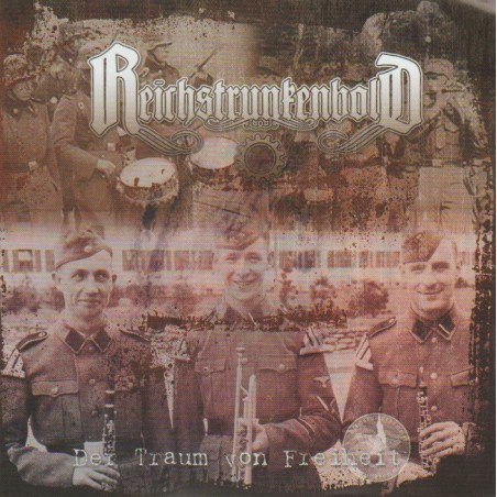 Reichstrunkenbold - Der Traum Von Freiheit