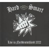 Hard & Smart - Live And Loud!! Live In Norddeutschland 2022