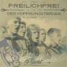 FreilichFrei Und Der Hoffnungsträger - Pflicht