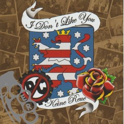 I Don't Like You - Keine Reue
