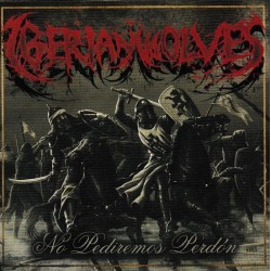Iberian Wolves - No Pediremos Perdón