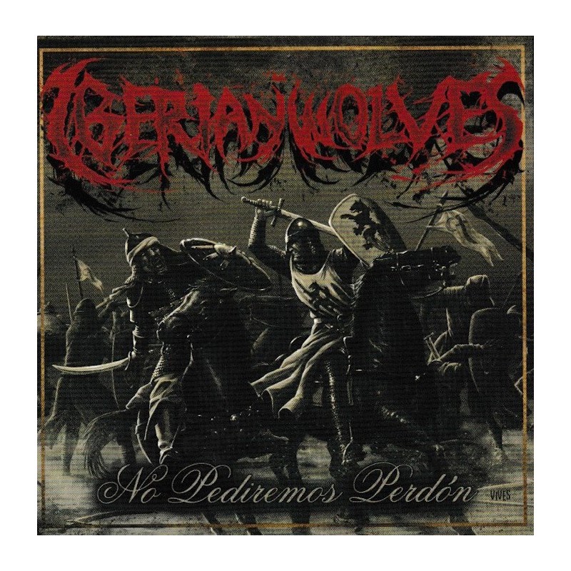 Iberian Wolves - No Pediremos Perdón