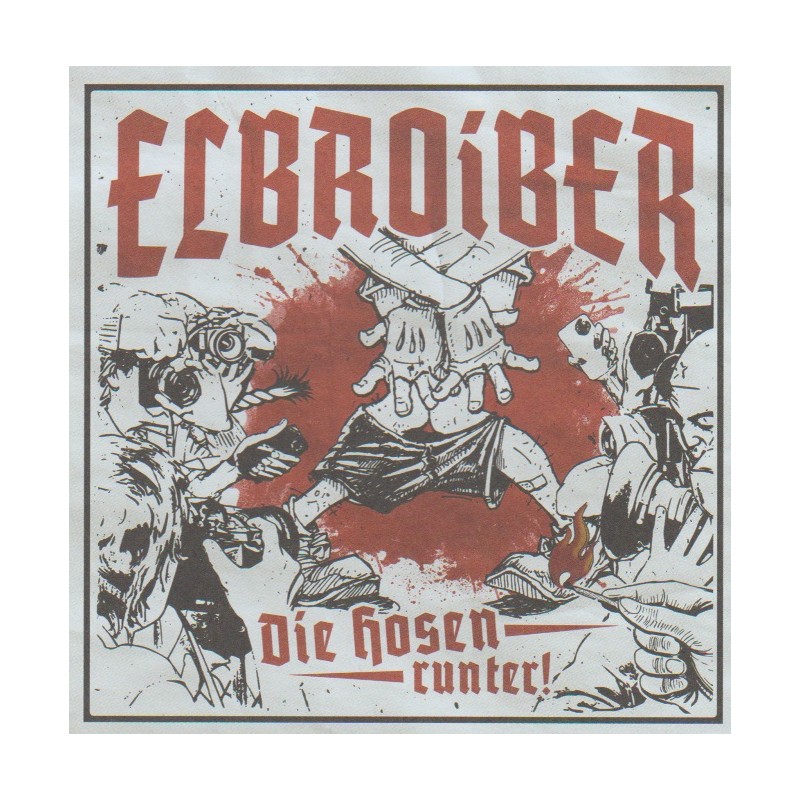 Elbroiber - Die Hosen Runter!