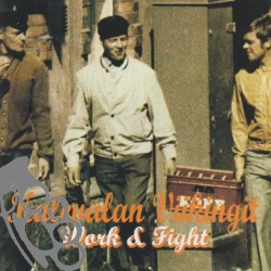 Kalevalan Viikingit - Work & Fight
