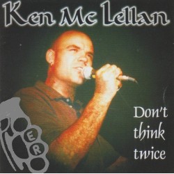 Ken McLellan - Don't Think Twice
