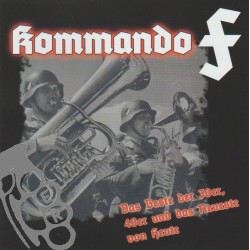 Kommando F -  Das Beste Der 30er, 40er Und Das Neueste Von Heute