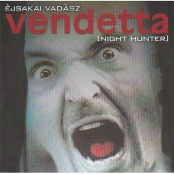 Vendetta - Èjsakai Vadàsz...