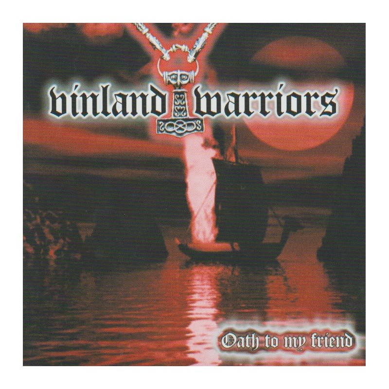 Vinland Warriors - Oath To My Friend