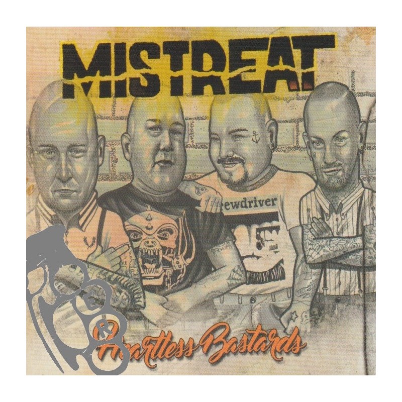 Mistreat - Heartless Bastards
