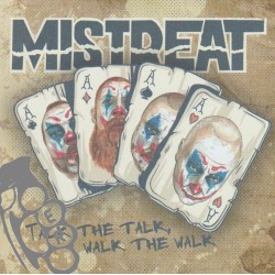 Mistreat - Talk The Talk, Walk The Walk