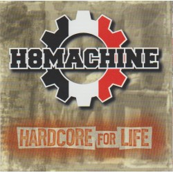 H8Machine - Hardcore For Life