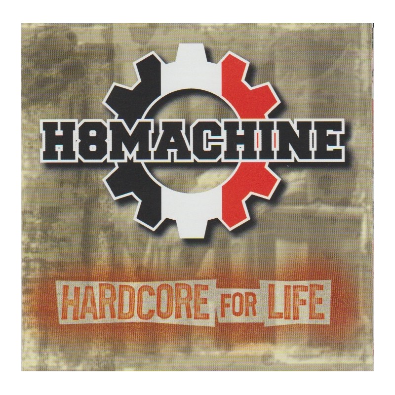 H8Machine - Hardcore For Life