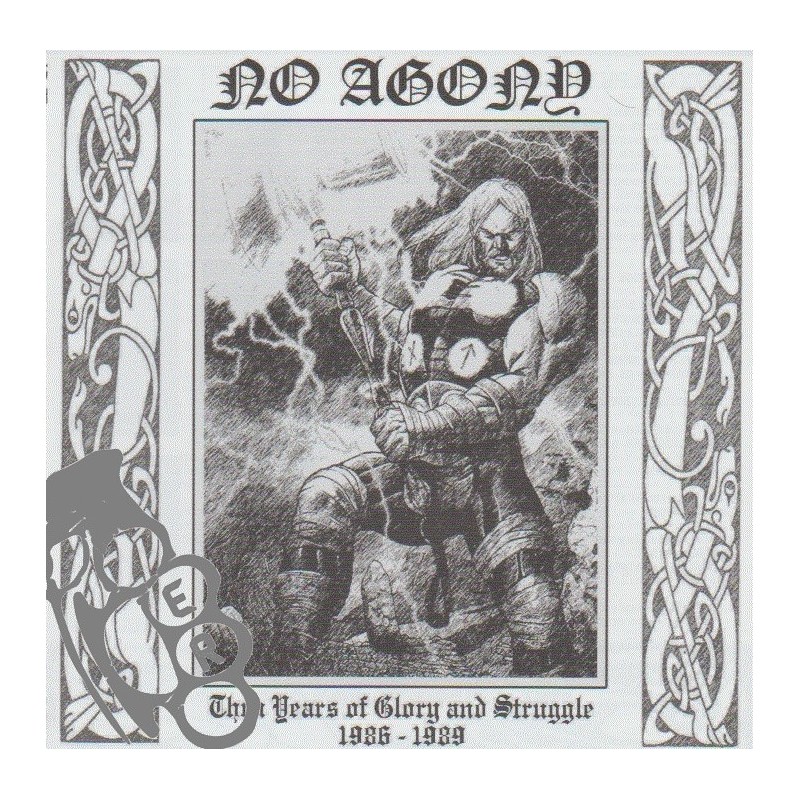 No Agony - Thru The Years Of Glory And Struggle 1986 / 1989