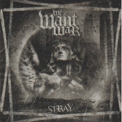 We Want War - Stray