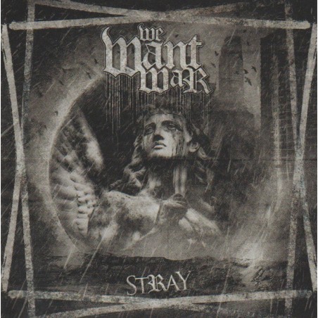 We Want War - Stray