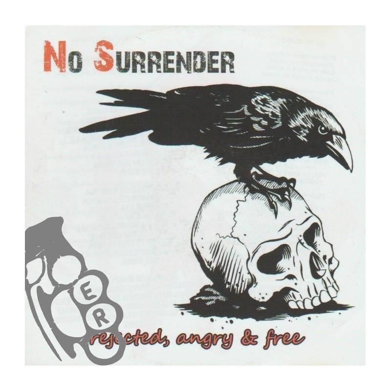 No Surrender - Rejected, Angry & Free