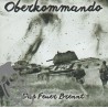 Oberkommando - Das Feuer Brennt