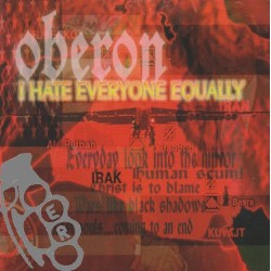 Oberon - I Hate Everyone Equally