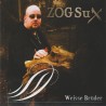 ZOG Sux - Weisse Brüder