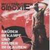 Oidoxie / Wutbürger - Brüder Im Kampf Und Brüder Im Glauben