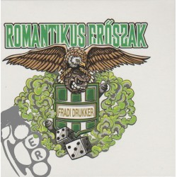 Romantikus Erőszak - Fradi Drukker - Digi