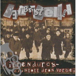 Selbststeller - Mittendurch- ... Statt Dran Vorbei