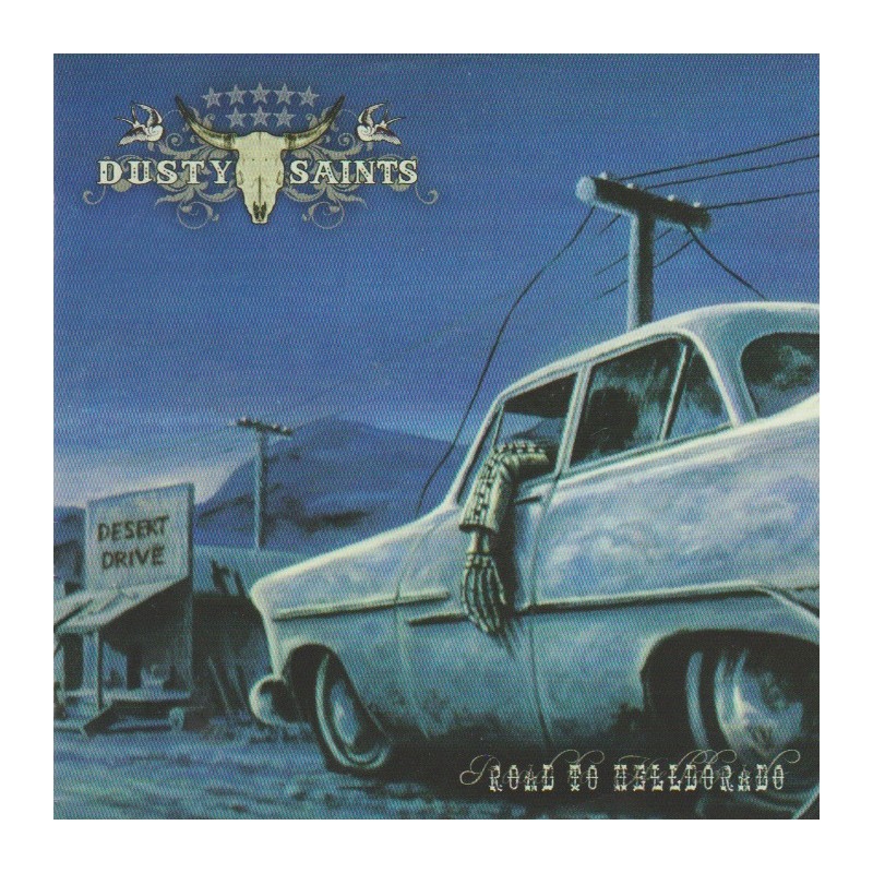 Dusty Saints - Road To Helldorado