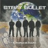 Stray Bullet - The World Is Yours
