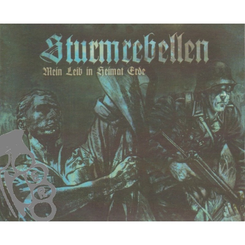 Sturmrebellen - Mein Leib In Heimat Erde - Digi