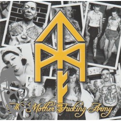T.M.F. - The Mother Fucking Army