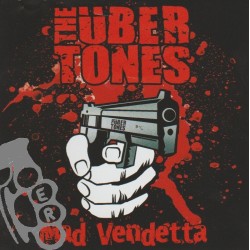 Übertones The - Mad Vendetta