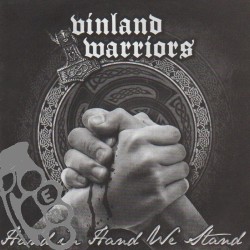 Vinland Warriors - Hand In Hand We Stand
