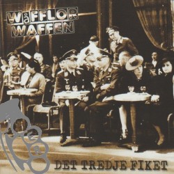 Wåfflor Waffen - Det Tredje Fiket