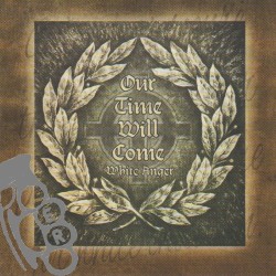 White Anger - Our Time Will Come