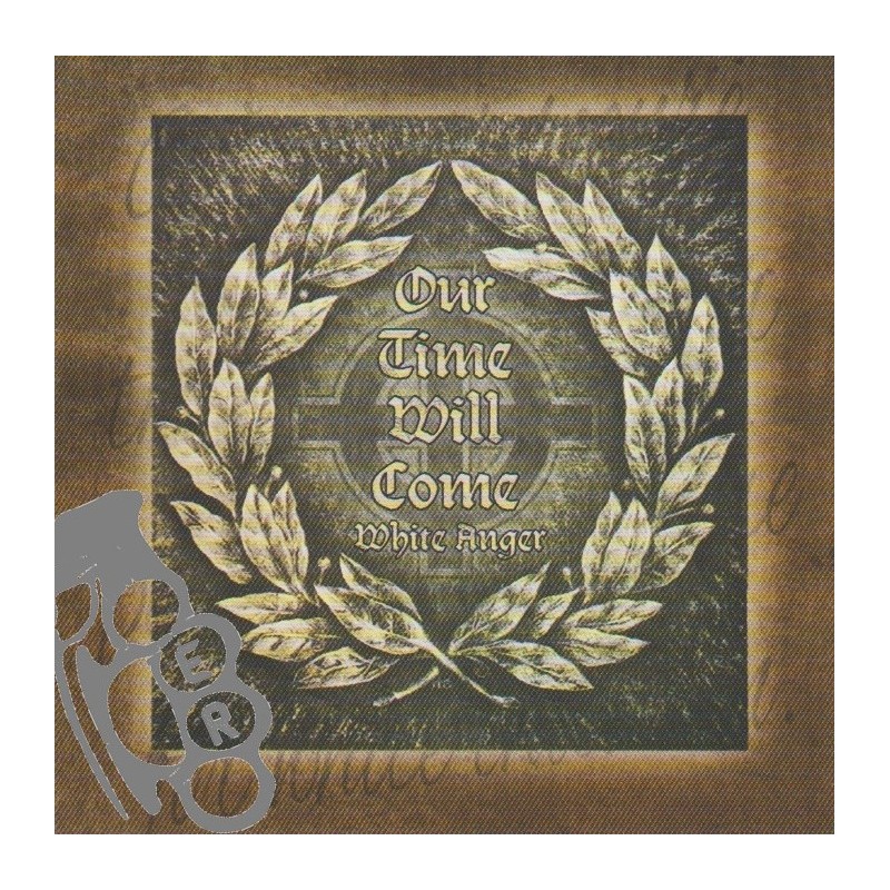 White Anger - Our Time Will Come