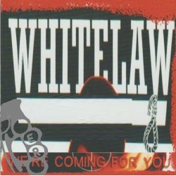 Whitelaw - We're Coming For You