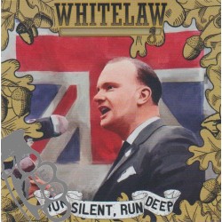 Whitelaw - Run Silent, Run Deep