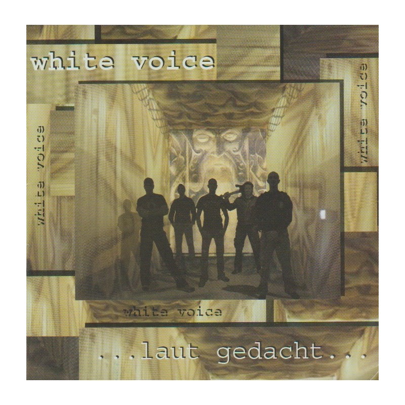 White Voice - ...Laut Gedacht...