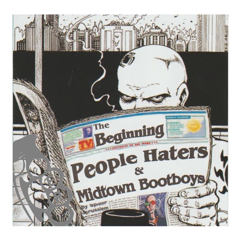 The Beginning - People Haters & Midtown Bootboys