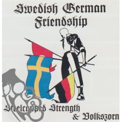 Swedish & German Friendship - Steelcapped Strength & Volkszorn
